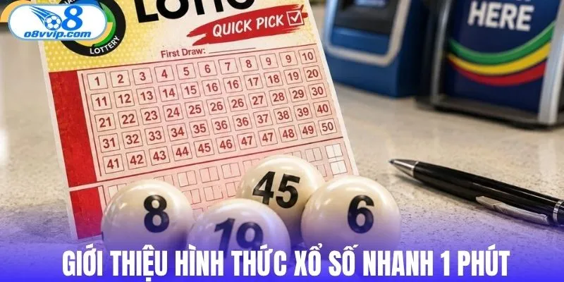 Bật mí chi tiết hình thức xổ số nhanh 1 phút