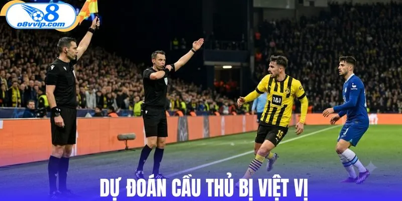 Dự đoán cầu thủ bị việt vị