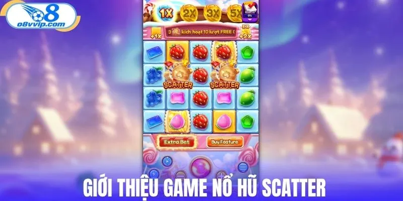 Giới thiệu về game nổ hũ Scatter