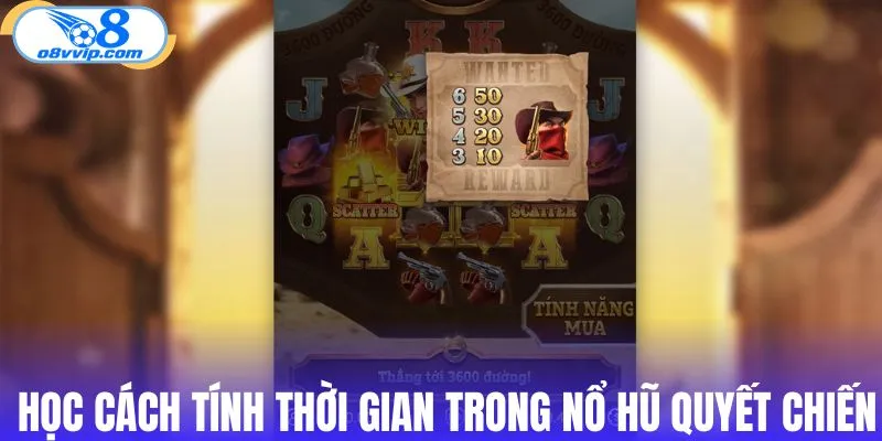 Học cách tính thời gian trong nổ hũ Quyết Chiến