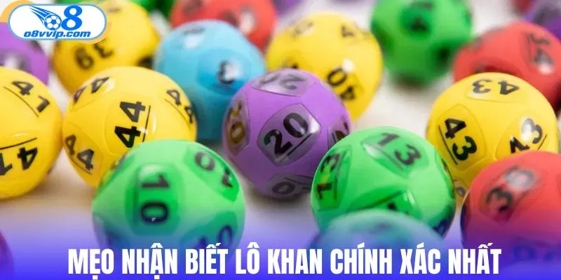 Mẹo nhận biết lô khan chuẩn của cao thủ