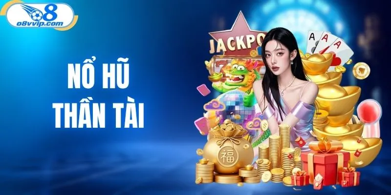 Nổ hũ Thần Tài
