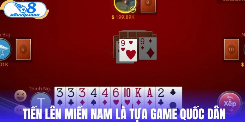 Tiến lên miền Nam là tựa game quốc dân