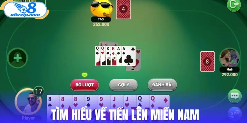 Tìm hiểu về tiến lên miền Nam
